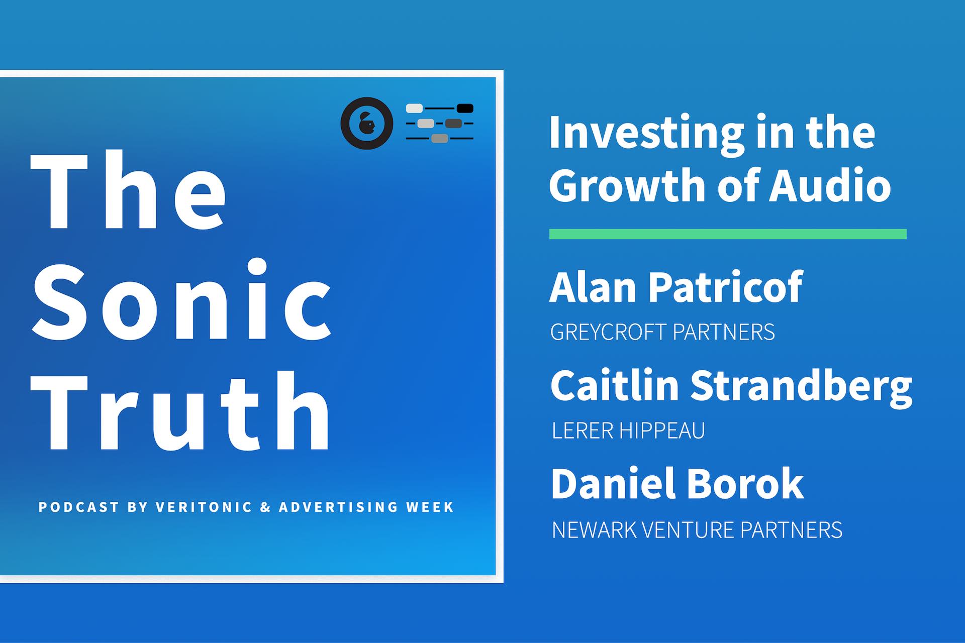 investing-in-the-growth-of-audio-the-sonic-truth